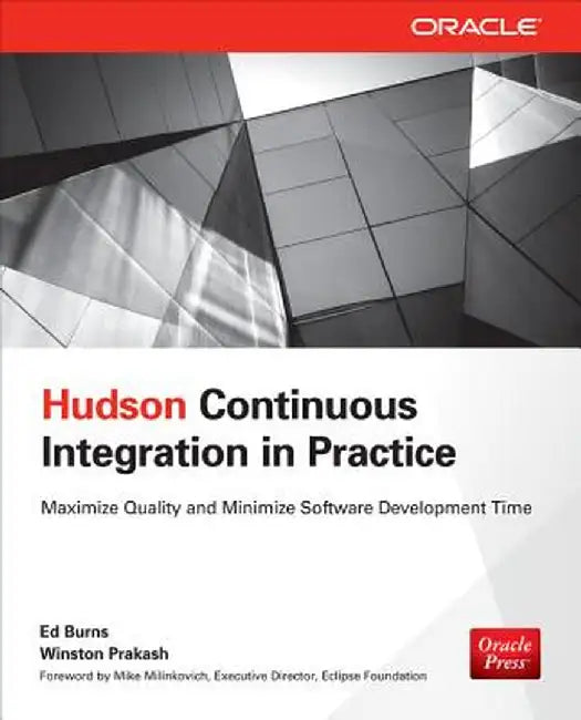 Hudson Continuous Integration in Practice by Ed Burns
