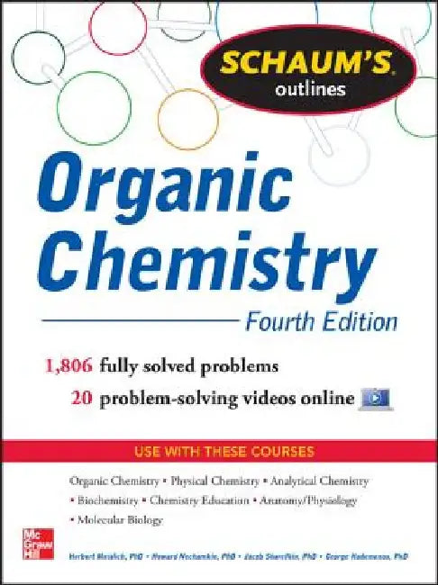 Schaum's Outline of Organic Chemistry: 1,806 Solved Problems + 24 Videos by Herbert Meislich