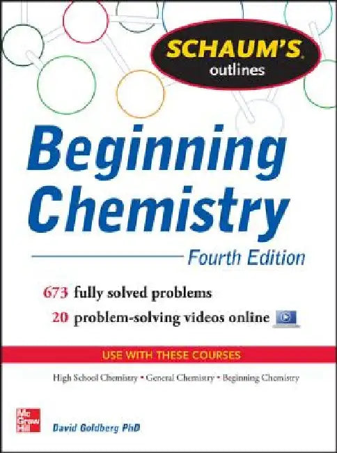 Schaum's Outline of Beginning Chemistry: 673 Solved Problems + 16 Videos by David Goldberg