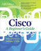 Cisco a Beginner's Guide, Fifth Edition by Toby Velte