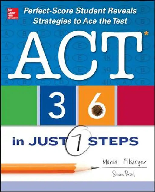 ACT 36 in Just 7 Steps by Maria Filsinger