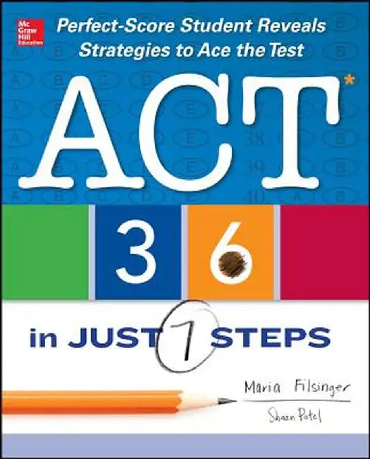 ACT 36 in Just 7 Steps by Maria Filsinger