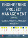 Engineering Project Management for the Global High-Technology Industry by Sammy G. Shina