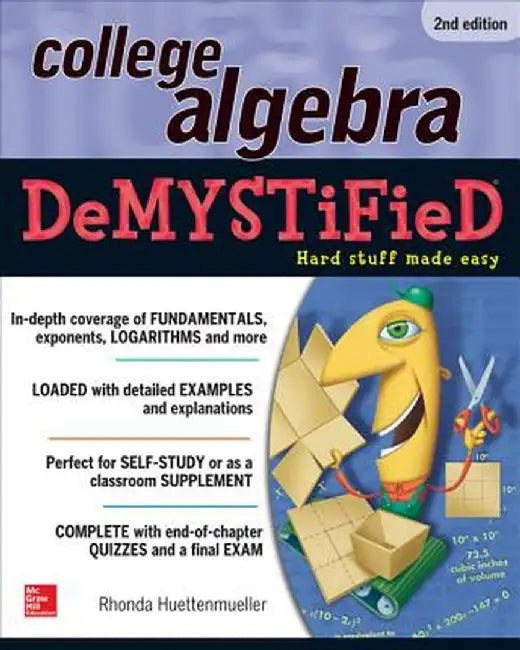 College Algebra Demystified by Rhonda Huettenmueller