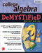 College Algebra Demystified by Rhonda Huettenmueller