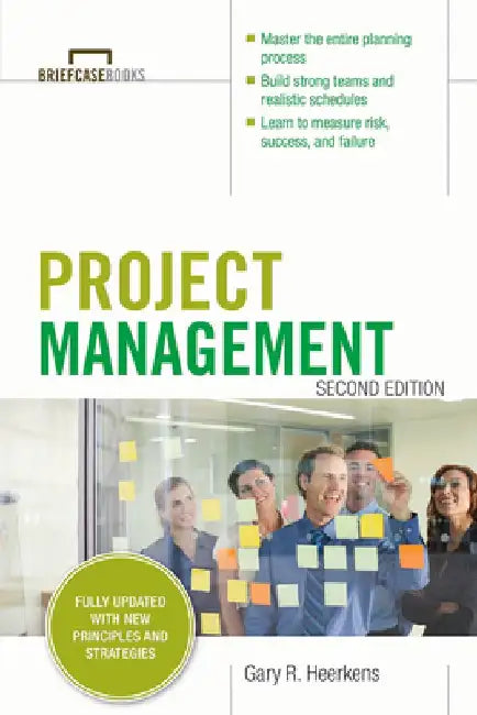 Project Management, Second Edition (Briefcase Books Series) by Gary R. Heerkens