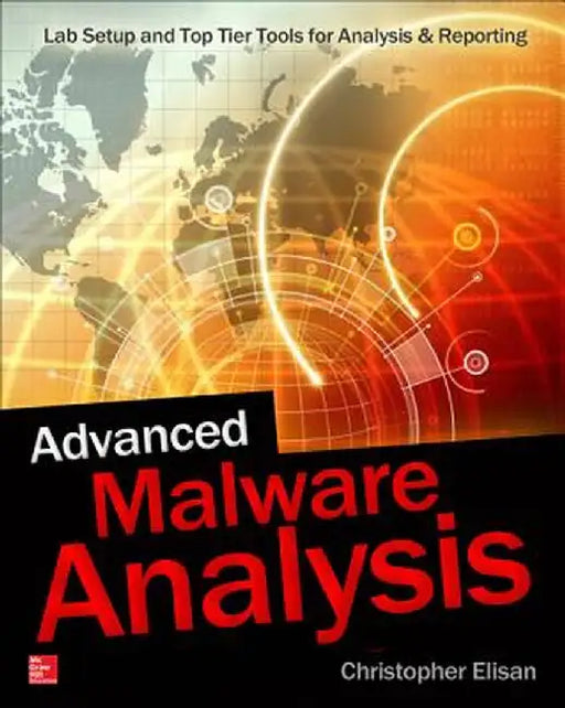 Advanced Malware Analysis by Christopher C. Elisan