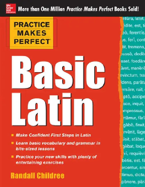 Practice Makes Perfect Basic Latin by Randall Childree