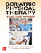 Geriatric Physical Therapy by William H. Staples