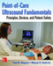 Point-Of-Care Ultrasound Fundamentals: Principles, Devices, and Patient Safety by Paul R. Wagner, Wayne R. Hedrick