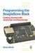 Programming the BeagleBone Black: Getting Started with JavaScript and BoneScript by Simon Monk
