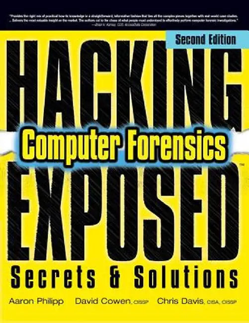 Hacking Exposed Computer Forensics by Aaron Philipp