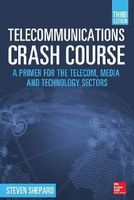 Telecommunications Crash Course by Steven Shepard