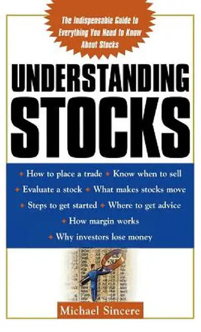 Understanding Stocks by Michael Sincere