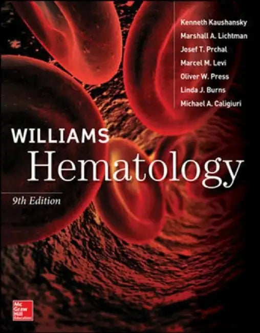 Williams Hematology by Kenneth Kaushansky