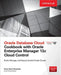 Oracle Database Cloud Cookbook with Oracle Enterprise Manager 13c Cloud Control by Porus Homi Havewala