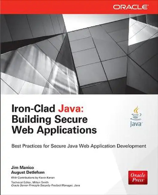 Iron-Clad Java: Building Secure Web Applications by Manico Jim