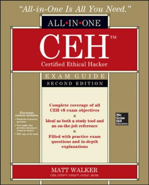 Ceh Certified Ethical Hacker All-In-One Exam Guide  by Matt Walker