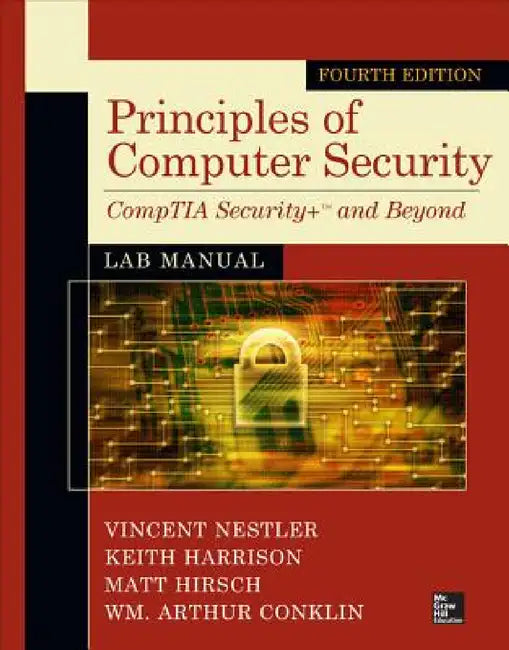 Principles of Computer Security Lab Manual, Fourth Edition by Vincent J. Nestler, Keith Harrison, Matthew P. Hirsch