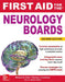 First Aid for the Neurology Boards by Michael S. Rafii, Thomas I. Cochrane