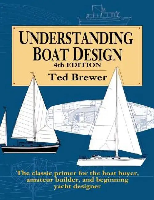 Understanding Boat Design (H/C) by Ted Brewer