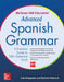 McGraw-Hill Education Advanced Spanish Grammar by Luis Aragones