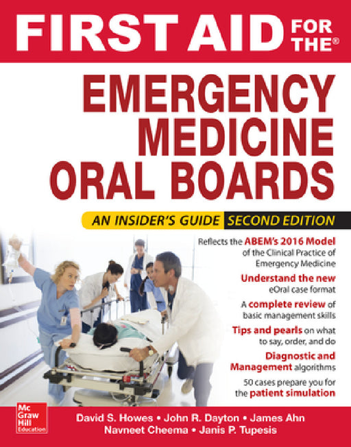 First Aid for the Emergency Medicine Oral Boards, Second Edition by David S. Howes, Tyson Pillow, Janis Tupesis