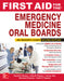 First Aid for the Emergency Medicine Oral Boards, Second Edition by David S. Howes, Tyson Pillow, Janis Tupesis