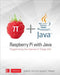Raspberry Pi with Java: Programming the Internet of Things (Iot) (Oracle Press) by Stephen Chin