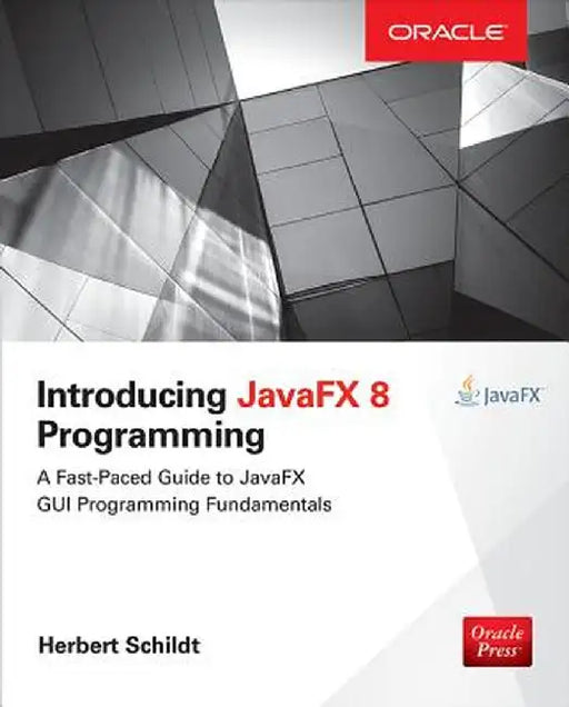 Introducing Javafx 8 Programming by Herbert Schildt