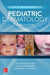 Color Atlas & Synopsis of Pediatric Dermatology, Third Edition by Kay Shou-Mei Kane, Vinod E. Nambudiri, Alexander J. Stratigos