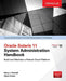 Oracle Solaris 11.2 System Administration Handbook (Oracle Press) by Harry Foxwell