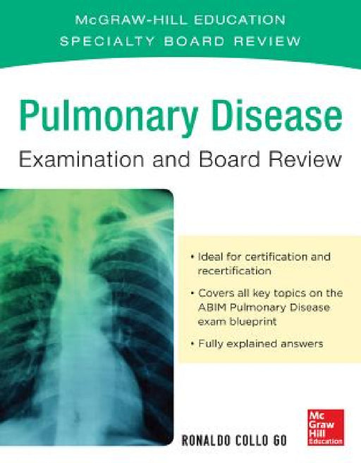 Pulmonary Disease Examination and Board Review by Ronaldo Collo Go