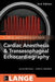 Cardiac Anesthesia and Transesophageal Echocardiography by John D. Wasnick