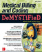 Medical Billing & Coding Demystified, 2nd Edition by Marilyn Burgos