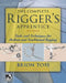 The Complete Rigger's Apprentice: Tools and Techniques for Modern and Traditional Rigging, Second Edition by Brion Toss