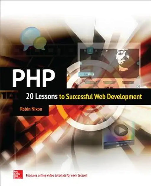 PHP: 20 Lessons to Successful Web Development by Robin Nixon