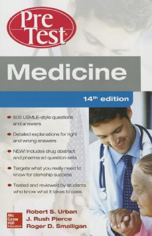 Medicine Pretest Self-Assessment and Review, Fourteenth Edition by Robert S. Urban, J. Rush Pierce, Roger Smalligan