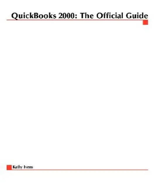 QuickBooks 2000: The Official Guide by Kathy Ivens