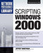 Scripting Windows 2000 by Jeffrey Honeyman
