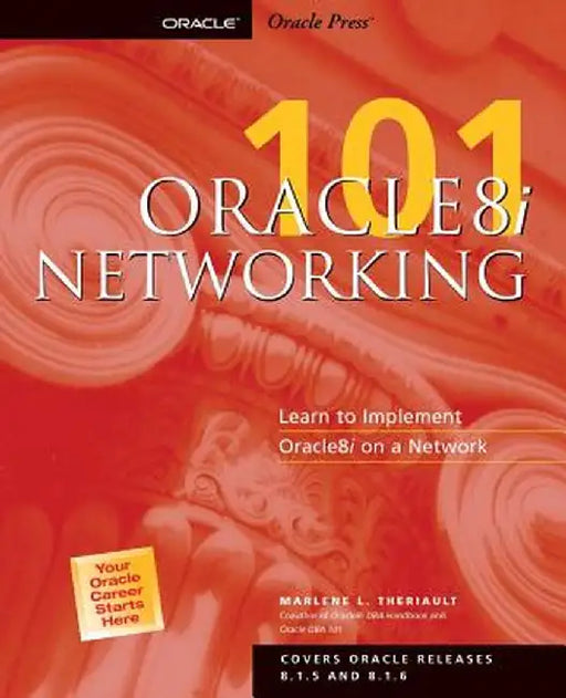 Oracle8i: Networking 101 by Marlene L. Theriault