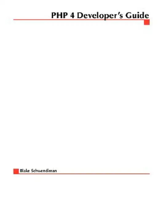 PHP 4 Developer's Guide by Blake Schwendiman