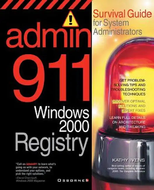 Admin911: Windows 2000 Registry by Kathy Ivens