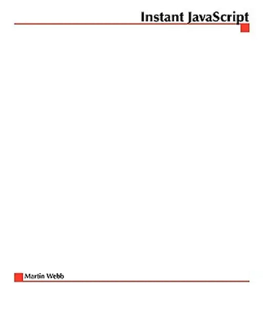 Instant Javascripts by Martin Webb