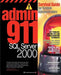 Admin911 SQL Server 2000: A Survival Guide for System Administrators (2000) by Brian Knight