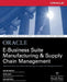 Oracle Manufacturing and Supply Chain Handbook by Bastin Gerald
