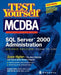 Test Yourself MCDBA SQL Server TM 2000 Administration (Exam 70-228) by Stephen Giles