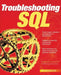 Troubleshooting SQL by Forrest Houlette