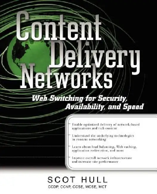 Content Delivery Networks: Web Switching for Security, Availability, and Speed by Scot Hull