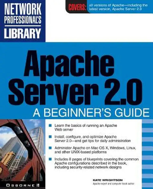 Apache Server 2.0: A Beginner's Guide by Kate Wrightson